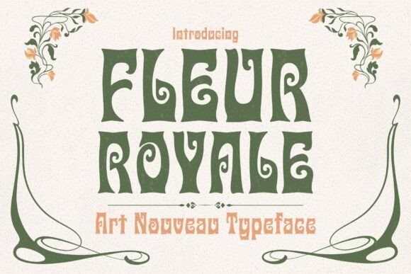 Fleur Royale: A Web Designer's Review of This Art Nouveau Typeface